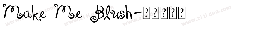 Make Me Blush字体转换